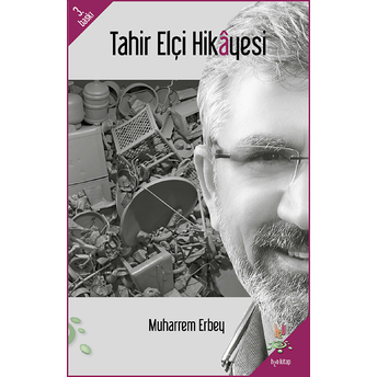 Tahir Elçi Hikayesi - Ciltli Muharrem Erbey