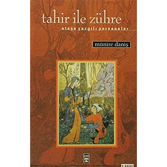 Tahir Ile Zühre Münire Daniş