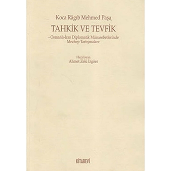 Tahkik Ve Tevfik Koca Ragıp Mehmed Paşa