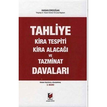 Tahliye, Kira Tespiti, Kira Alacağı Ve Tazminat Davaları Ciltli Hasan Erdoğan