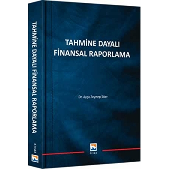 Tahmine Dayalı Finansal Raporlama