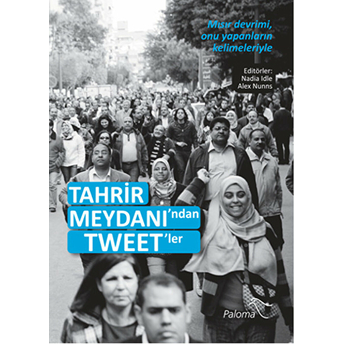 Tahrir Meydanı'ndan Tweet'ler Alex Nunns