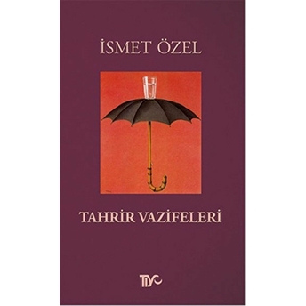 Tahrir Vazifeleri Ismet Özel