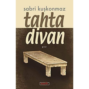 Tahta Divan - Sabri Kuşkonmaz