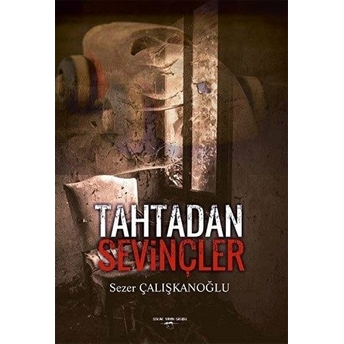 Tahtadan Sevinçler