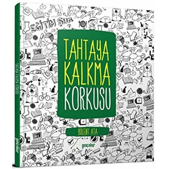 Tahtaya Kalkma Korkusu Bülent Ata