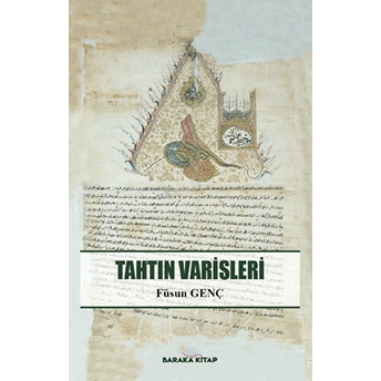 Tahtın Varisleri - Füsun Genç