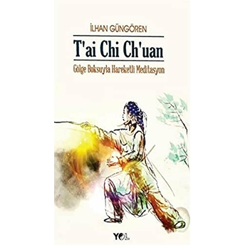 Tai Chi Chuan Gölge Boksuyla Hareketli Meditasyon