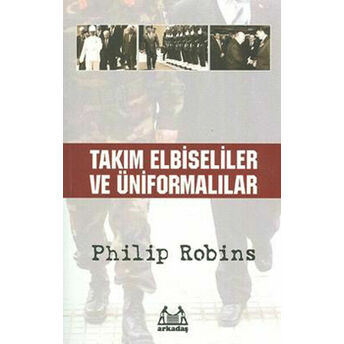 Takım Elbiseliler Ve Üniformalılar Philip Robins