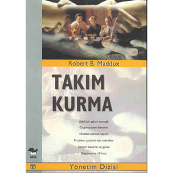 Takım Kurma-Robert B. Maddux