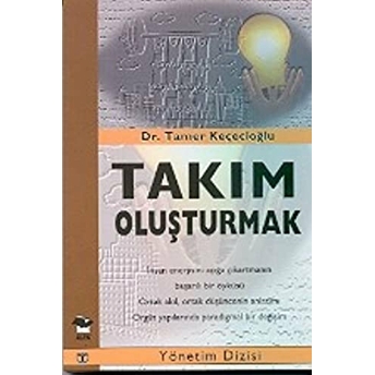 Takım Oluşturmak-Tamer Keçecioğlu