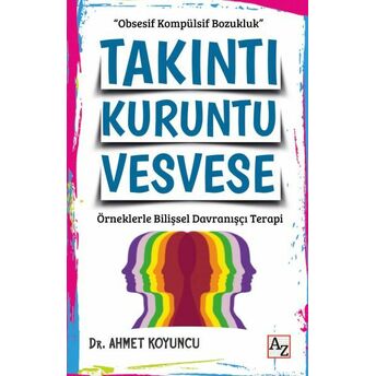 Takıntı Kuruntu Vesvese Dr. Ahmet Koyuncu