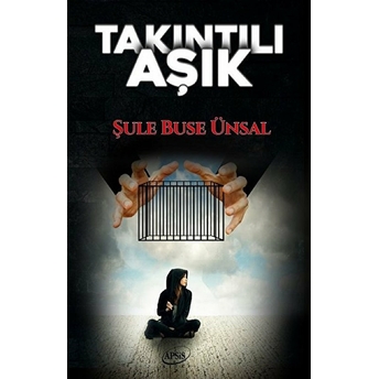 Takıntılı Aşık Şule Buse Ünsal