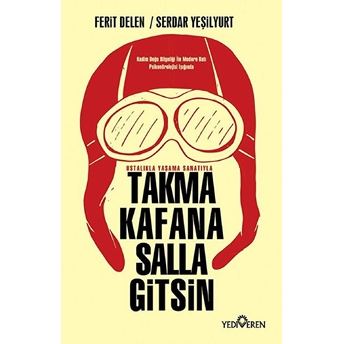 Takma Kafana Salla Gitsin Serdar Yeşilyurt