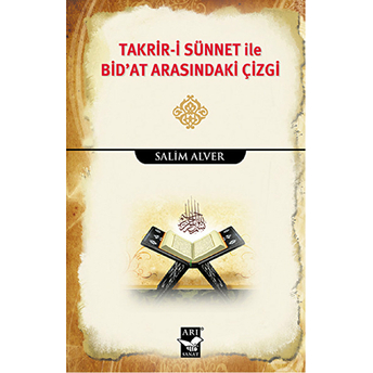 Takrir-I Sünnet Ile Bidat Arasindaki Çizgi