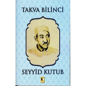 Takva Bilinci - Seyyid Kutub Seyyid Kutub