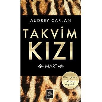 Takvim Kızı - Mart (Ciltli) Audrey Carlan