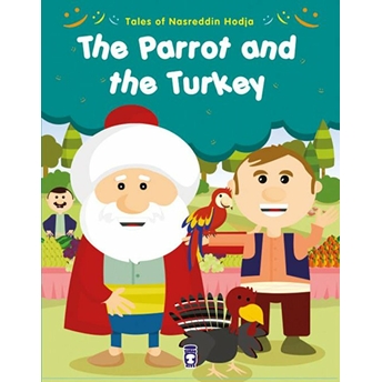 Tales Of Nasreddin Hodja - The Parrot And The Turkey Gamze Alıcı