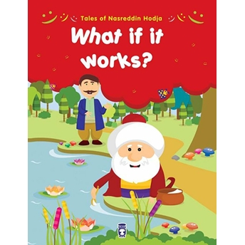 Tales Of Nasreddin Hodja - What If It Works? Gamze Alıcı