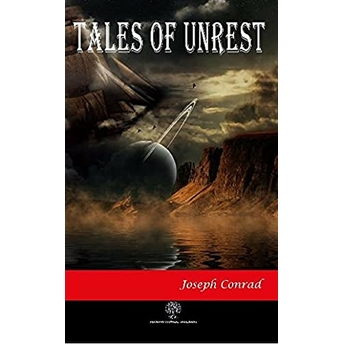 Tales Of Unrest - Joseph Conrad