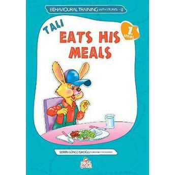 Tali Eats His Meals Berrin Göncü Işıkoğlu