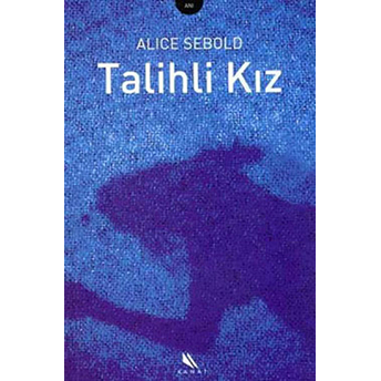 Talihli Kız Alice Sebold