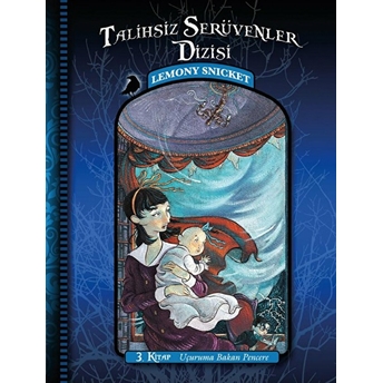 Talihsiz Serüvenler 03 - Uçuruma Bakan Pencere Lemony Snicket