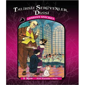 Talihsiz Serüvenler 05 - Katı Kurallar Okulu Lemony Snicket