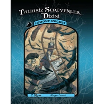 Talihsiz Serüvenler 07 - Karga Laneti Lemony Snicket