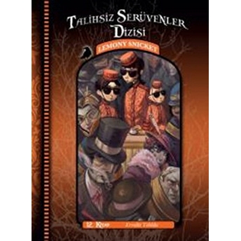 Talihsiz Serüvenler 12 - Evvelki Tehlike Lemony Snicket