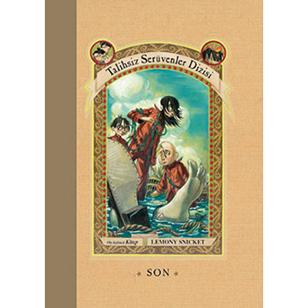 Talihsiz Serüvenler 13 - Son (Ciltli) Lemony Snicket