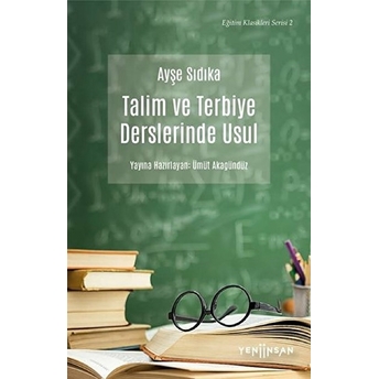 Talim Ve Terbiye Derslerinde Usul Ayşe Sıdıka