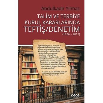 Talim Ve Terbiye Kurul Kararlarında Teftiş - Denetim