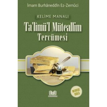 Talimül Müteallim Medrese Usulü Kelime Manalı Burhaneddin Ez Zernuci