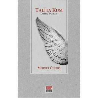 Talita Kum -Diriliş Yazıları- Mehmet Ödemiş