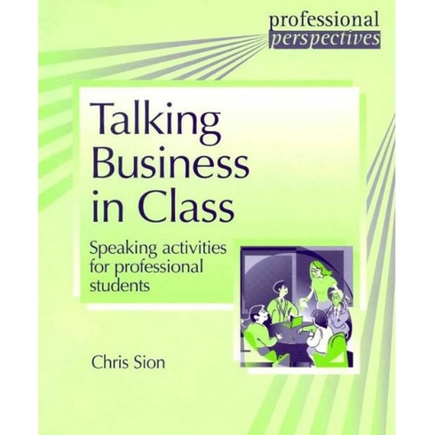 Talking Business In Class Chris Sion