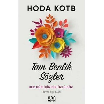 Tam Benlik Sözler Hoda Kotb