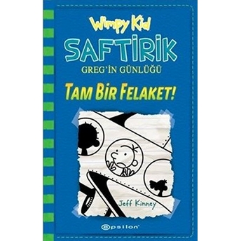 Tam Bir Felaket! - Saftirik Greg’in Günlüğü 12 - Ciltli Jeff Kinney