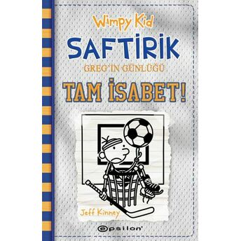 Tam Isabet! - Saftirik Greg’in Günlüğü 16 - Ciltli Jeff Kinney