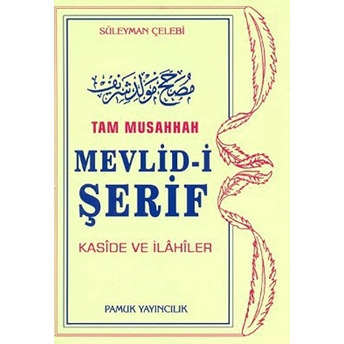 Tam Musahhah Mevlid-I Şerif (Ilahi-003/P8) Süleyman Çelebi