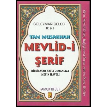 Tam Musahhah Mevlid-I Şerif Süleyman Çelebi