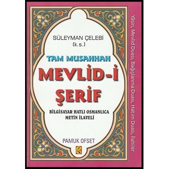 Tam Musahhah Mevlid-I Şerif Süleyman Çelebi