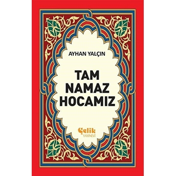 Tam Namaz Hocamız (1. Hamur) Ayhan Yalçın