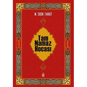 Tam Namaz Hocası M.sıddık Faruki