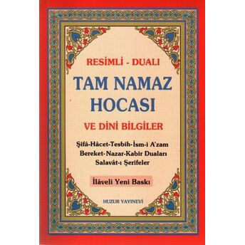 Tam Namaz Hocası Ve Dini Bilgiler (Resimli Dualı) (2.Hm) Abdullah Karakuş