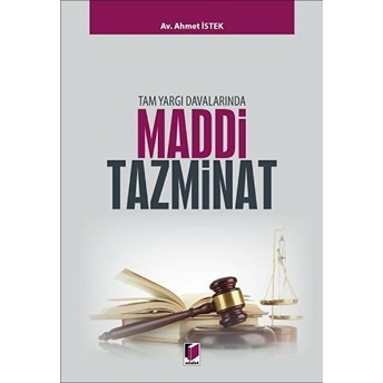 Tam Yargı Davalarında Maddi Tazminat