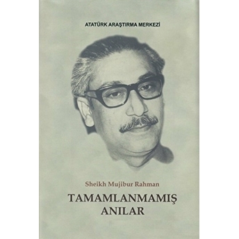 Tamamlanmamış Anılar Sheikh Mujibur Rahman