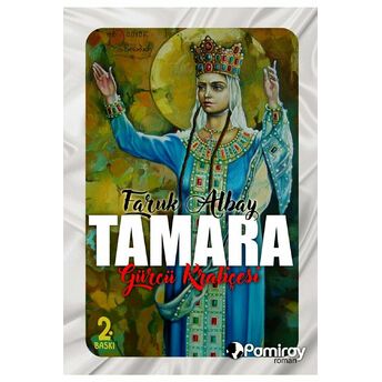 Tamara: Gürcü Kraliçesi Faruk Albay