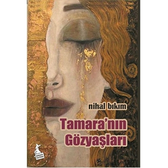 Tamara'Nın Gözyaşları Nihal Bıkım