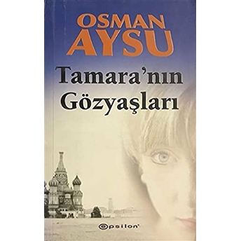 Tamara'Nın Gözyaşları Osman Aysu